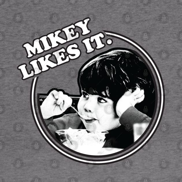 Mikey Likes It by Chewbaccadoll